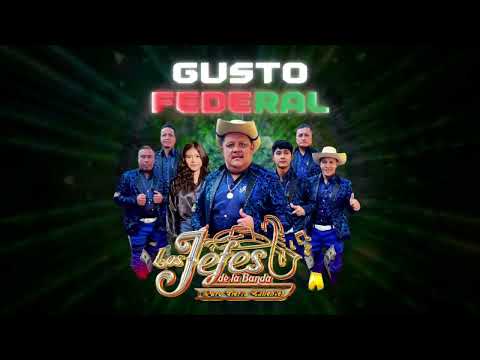 Gusto Federal... Los Jefes de la Banda, Puro Tierra Caliente🔥🎷🎙️🎹🥁🎷🎙️🎹🔥