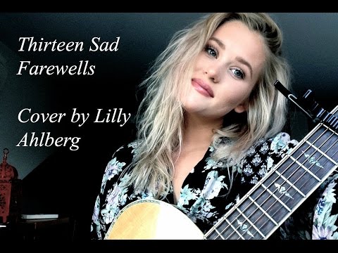 Thirteen Sad Farewells - Stu Larsen (Cover by Lilly Ahlberg)