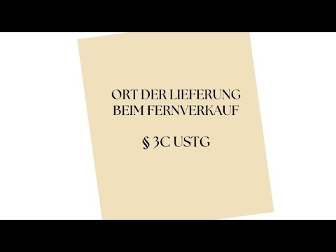 Umsatzsteuer leicht erklärt: Ort der Lieferung beim Fernverkauf § 3c UStG