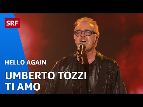 Umberto Tozzi: Ti amo | Hello Again | SRF