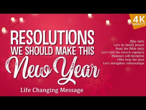 RESOLUTIONS WE SHOULD MAKE THIS NEW YEAR