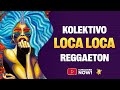 Kolektivo - Loca Loca