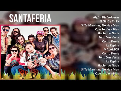 Santaferia 2024 MIX Las Mejores Canciones - Algún Día Volverás, El Gil De Tu Ex, Si Te Marchas, ...