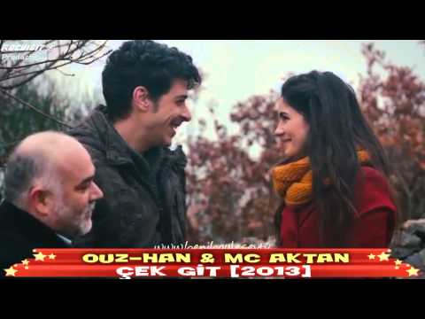 Ouz-Han & Mc Aktan - Çek Git (Uyarlama Klip) [2013]