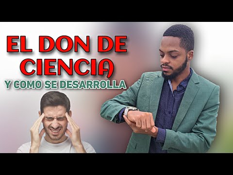 🔥EL DON DE CIENCIA Y LA FORMA DE DESAROLLARLO (ASI SE FLUYE EN EL DON DE CIENCIA)