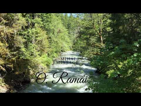 O, ramai... - Mihai Eminescu