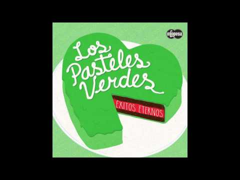 Te Amo Y No Soy Correspondido - Los Pasteles Verdes