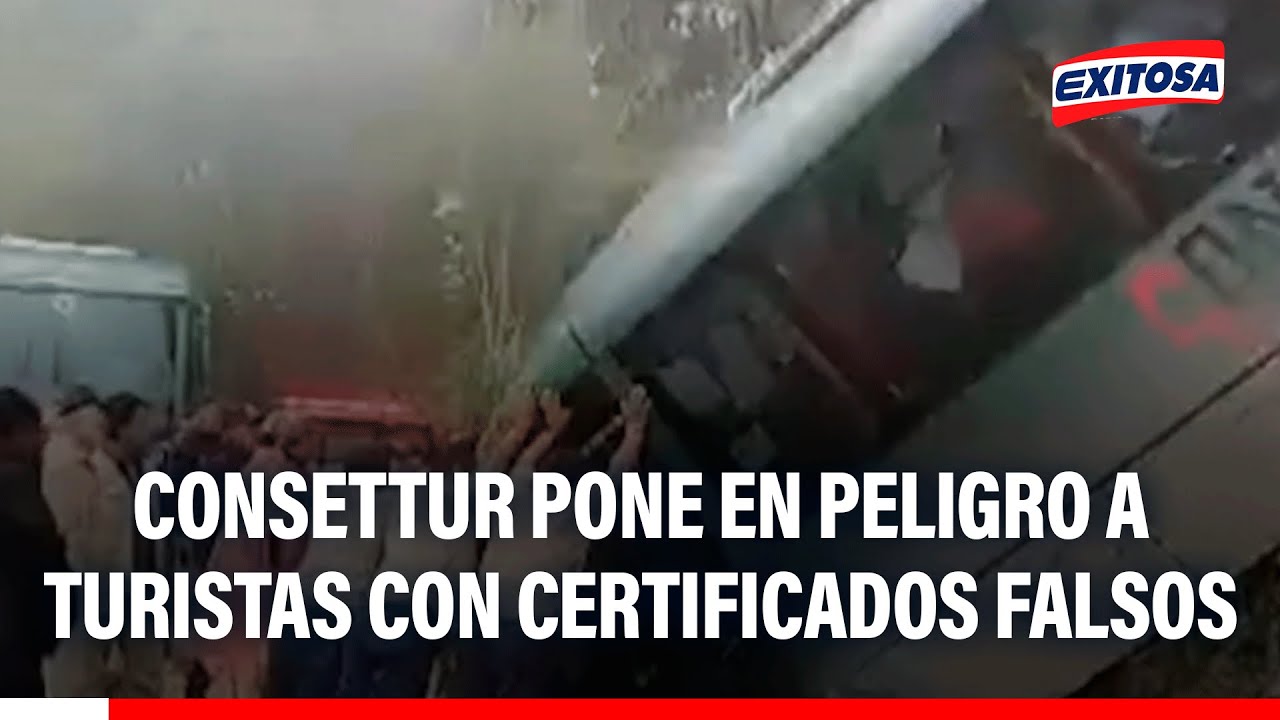 🔴🔵 Buses de Consettur con certificados falsos ponen en peligro a turistas que van a Machu Picchu
