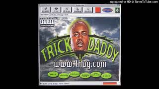Trick Daddy - Change My Life feat. Tre+6 (Miami, Fl. 1998)