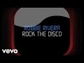 Robbie Rivera - Rock The Disco