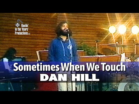 Dan Hill • Sometimes When We Touch • 1978 [RITY Archive]