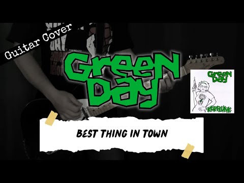 Best Thing In Town - Green Day