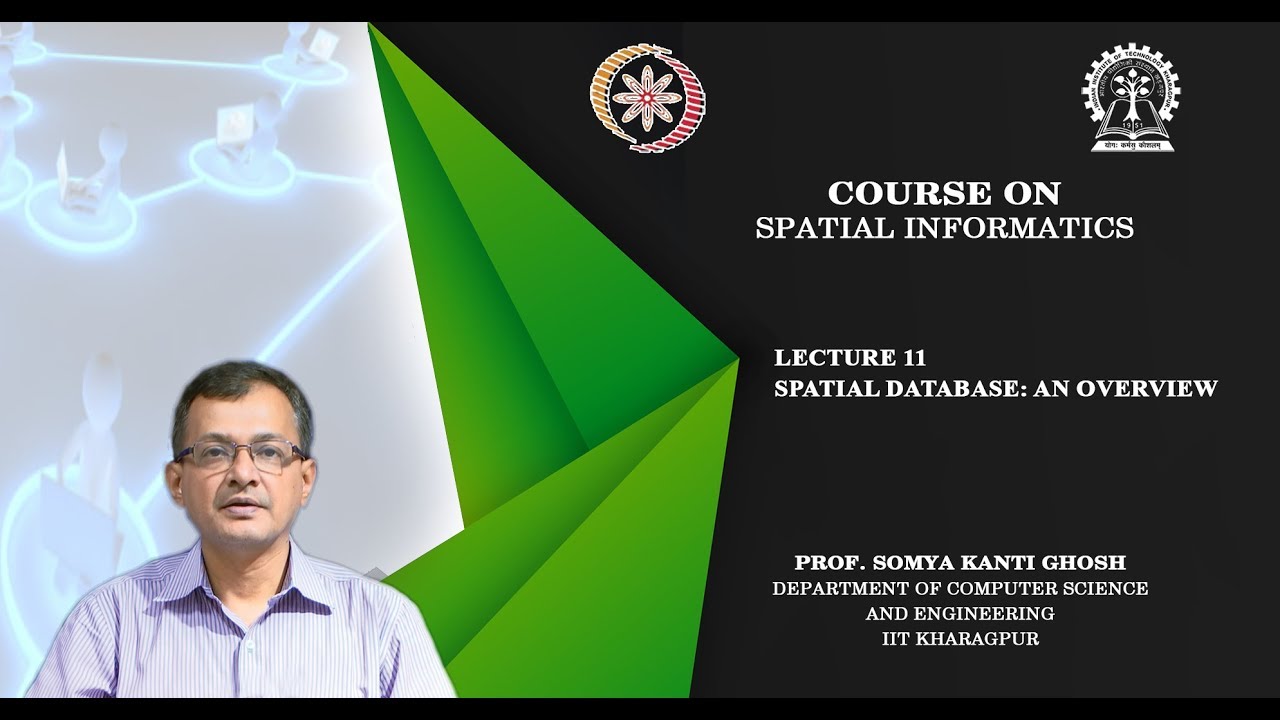 Lecture 11: Spatial Database: An Overiew