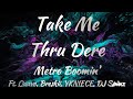 Metro Boomin Ft Quavo Breskii YKNIECE DJ Spinz Take Me Thru Dere KARAOKE VERSION