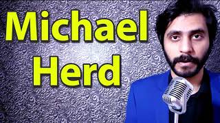 How To Pronounce Michael Herd