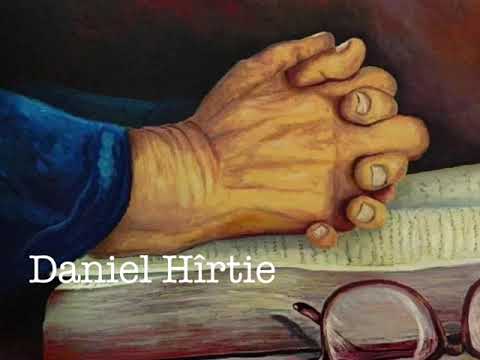Daniel Hîrtie - Să fie rugăciunea ta