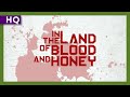 In the Land of Blood and Honey (2011) Trailer