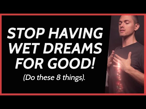 Stop Wet Dreams for Good - (Do These 8 Things)