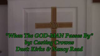 20180826 When The GodMan Passes By by Casting Crowns
