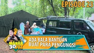 Download lagu Alhamdulilah Ada Bantuan Buat Para Pengungsi - Mahar 30 Juz Eps 23 mp3 Download lagu Alhamdulilah Ada Bantuan Buat Para Pengungsi - Mahar 30 Juz Eps 23 mp3