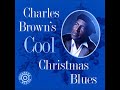Santa's Blues ~ Charles Brown (1994)