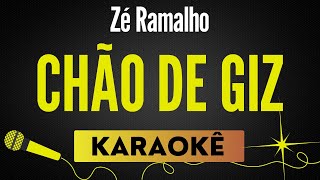 Chão de Giz - Zé Ramalho🎙 Karaokê / Playback com Letra