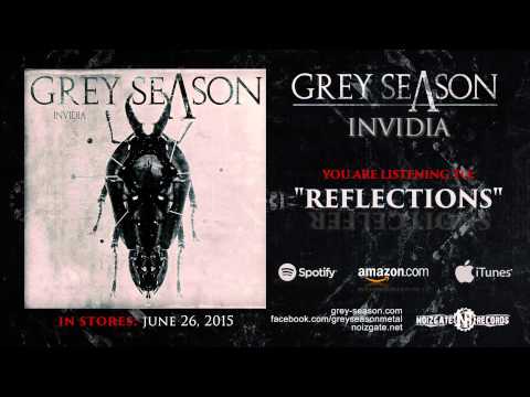 GREY SEASON - Reflections (OFFICIAL TRACK)