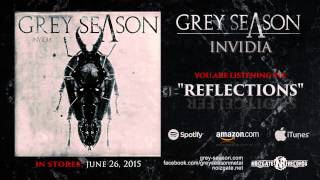 GREY SEASON - Reflections (OFFICIAL TRACK)