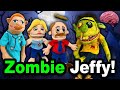 SML Movie: Zombie Jeffy!