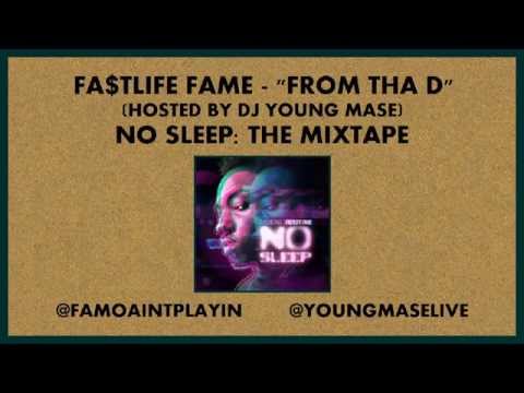 Fa$tlife Fame - From Tha D
