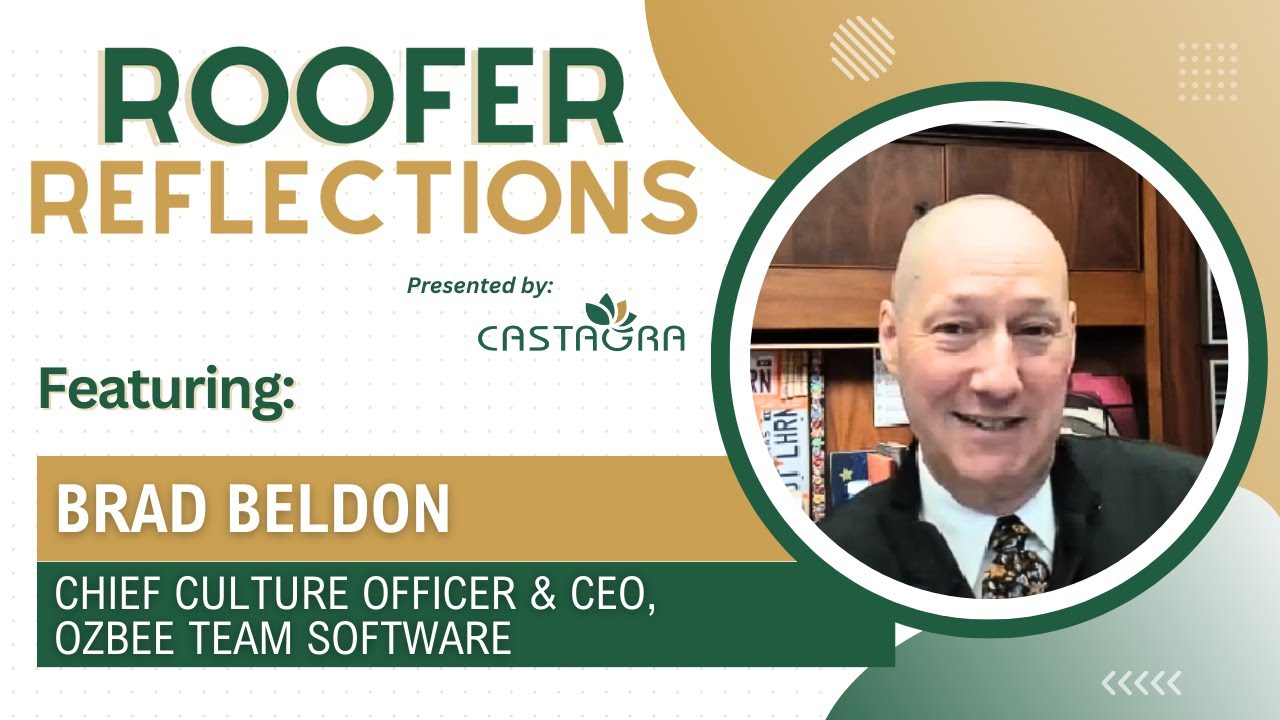 Roofer Reflections: Featuring Brad Beldon (Chief Culture ... - YouTube