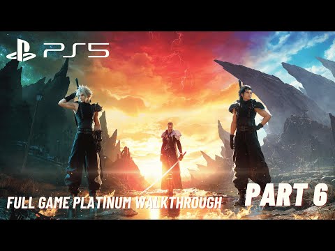 Final Fantasy VII Rebirth 100% Platinum Full Game Walkthrough (PS5, 4K) No Commentary - Part 6