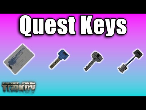 Every QUEST KEY You'll Need! [2024] - Escape from Tarkov