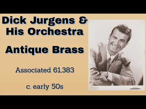 Dick Jurgens and his orchestra - Antique Brass