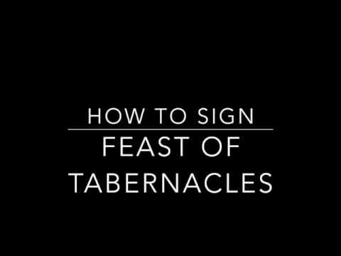 Learn How to Sign the Phrase Feast of Tabernacles