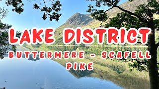 Lake District - Buttermere, Scafell Pike, Infinity Pool & many more Fells