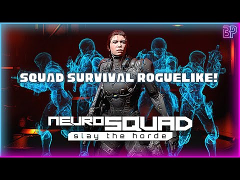 NeuroSquad Slay the Horde | Horde Survival Horde Mowing Roguelike! | Gameplay
