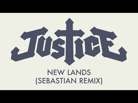 Justice - New Lands (SebastiAn Remix) [Official Audio]
