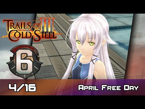 TLoH: Trails of Cold Steel III - Walkthrough - Ep 6: April Free Day [4/16]