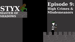 Madame Zu - Styx pt 9: High-Crimes and Misdemeanors