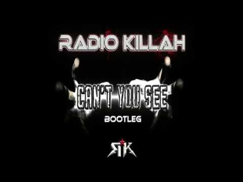 Radio Killah - Can't You See ( Bootleg )