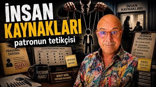 İnsan Kaynakları Hakkında Herkesin Sustuğu Gerçekler!