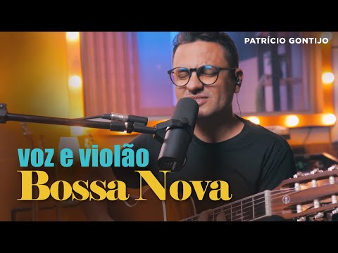 PLAYLIST BOSSA NOVA - VOZ E VIOLAO - MPB - Patrício Gontijo