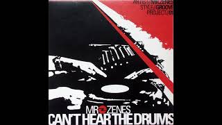 Mr  Zenes – Can't Hear The Drums [MRZ 101] 2003