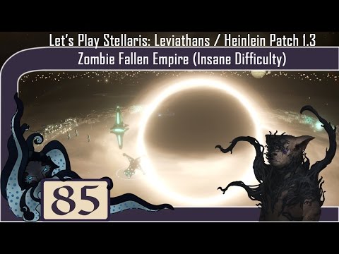 Dragonscale - Let’s Play Stellaris: Leviathans DLC #85 - Zombie Fallen Empire - Insane Difficulty