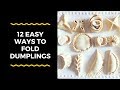 How to wrap dumplings/ momos | 12 Easy Ways I Flavors