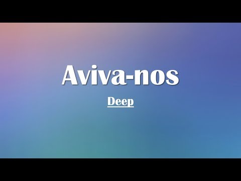 Aviva-nos - DEEP Worship (Cantado/Legendado)