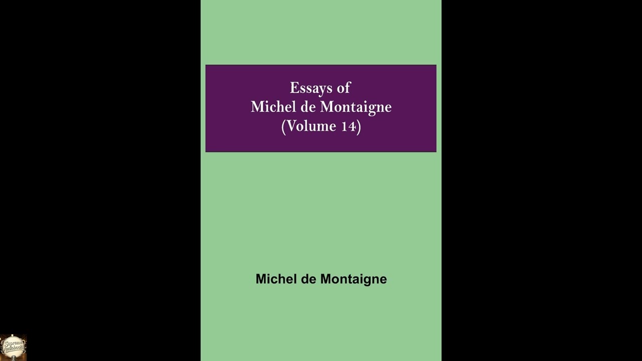 Essays of Michel de Montaigne (Volume 14)