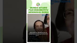 Kabar Duka, Ibunda Gitaris "Padi Reborn" Piyu Meninggal Dunia, Sempat Dirawat & Idap Sakit Ini