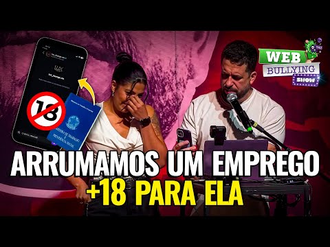AJUDAMOS A DESEMPREGADA! | #WEBBULLYING SHOW